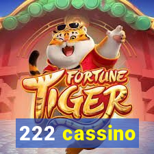 222 cassino